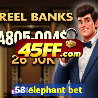 58 elephant bet
